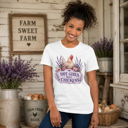 Farmhouse chicken lover t-shirt featuring the Hot Girls Have Chickens design displayed in a rustic country setting with lavender and fresh eggs.