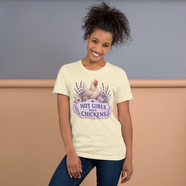 Lavender Hot Girls Have Chickens design printed on a natural coloured unisex t-shirt for chicken lovers and backyard chicken keepers.