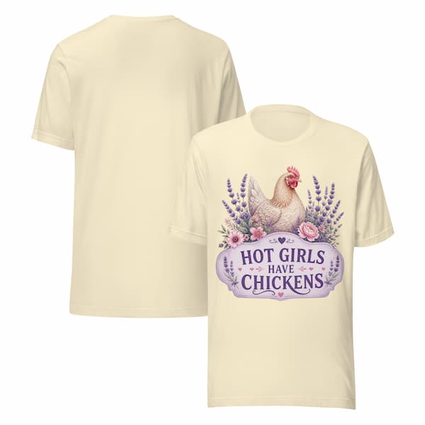 Beige t-shirt with a graphic of a rooster and flowers, featuring the text 'Hot Girls Have Chickens'.