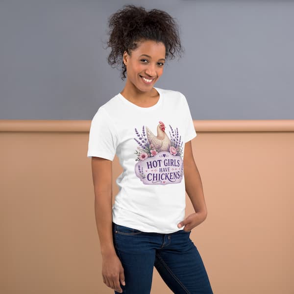 Lavender Hot Girls Have Chickens design printed on a white coloured unisex t-shirt for chicken lovers and backyard chicken keepers.