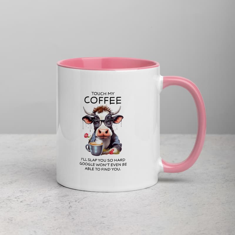 White ceramic mug with black handle featuring a funny cow illustration, glasses, and coffee cup with the quote 'Touch My Coffee – I’ll slap you so hard Google won’t even be able to find you'.